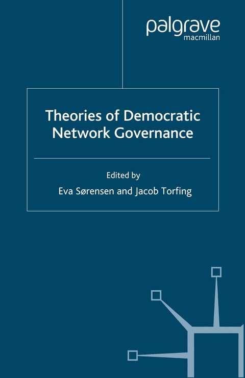 Theories of Democratic Network Governance - 