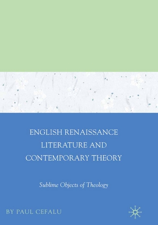 English Renaissance Literature and Contemporary Theory - P. Cefalu
