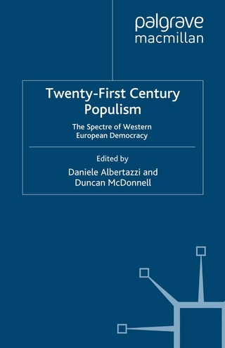 Twenty-First Century Populism - D. Albertazzi; D. McDonnell