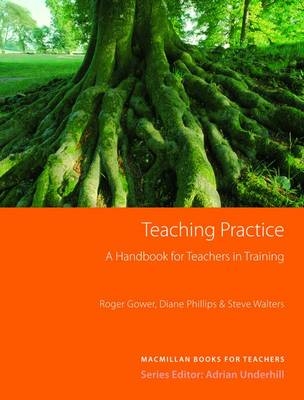 Teaching Practice - Diane Phillips Steve Walters Roger Gower