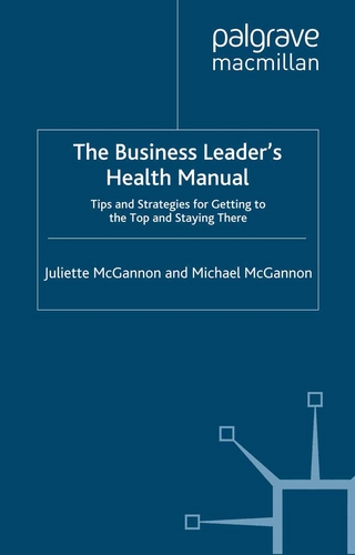 The Business Leader's Health Manual - J. McGannon