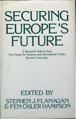 Securing Europe's Future - Stephen Flanagan; Fen Osler Hampson