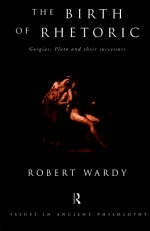 Birth of Rhetoric - Robert Wardy