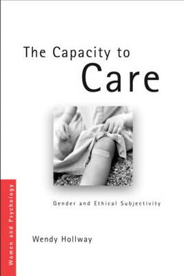 Capacity to Care - Wendy Hollway