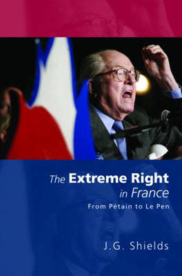 Extreme Right in France -  James Shields