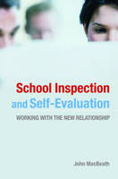 School Inspection & Self-Evaluation - John MacBeath