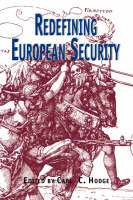 Redefining European Security -  Carl C. Hodge