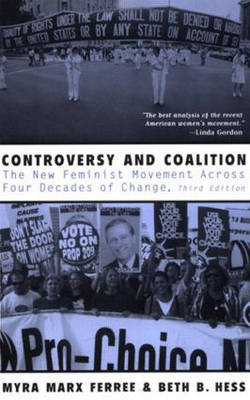 Controversy and Coalition -  Myra Marx Ferree,  Beth Hess