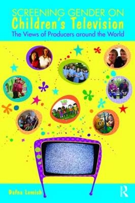 Screening Gender on Children's Television - Dafna Lemish