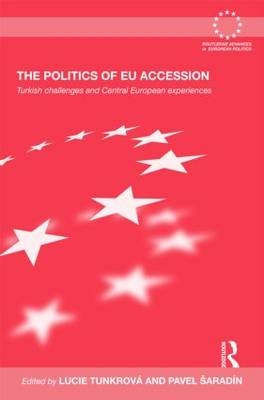 Politics of EU Accession - Pavel Saradin; Lucie Tunkrova
