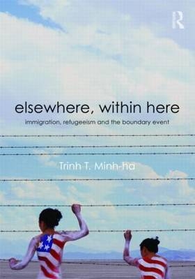 Elsewhere, Within Here - Trinh T. Minh-ha