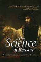 Science of Reason - Shira Elqayam; Ken Manktelow; David Over