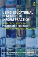 Using Educational Research to Inform Practice - Lorraine Foreman-Peck; Christopher Winch