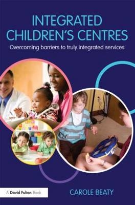 Integrated Children's Centres - Carole Beaty