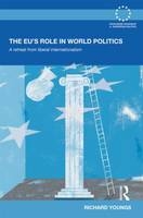 EU's Role in World Politics - Richard Youngs