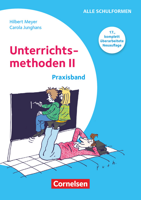 Unterrichtsmethoden II - Praxisband - Carola Junghans, Hilbert Meyer