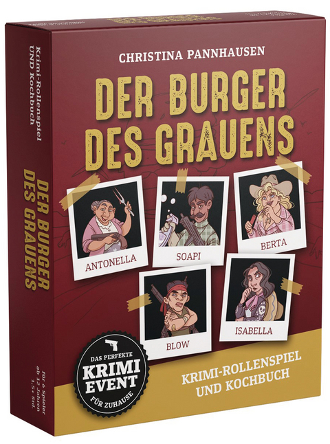 Der Burger des Grauens. Krimidinner-Rollenspiel und Kochbuch. Für 6 Spieler ab 12 Jahren. - Christina Pannhausen