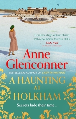 A Haunting at Holkham - Anne Glenconner
