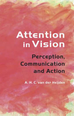 Attention in Vision -  A.H.C. van der Heijden