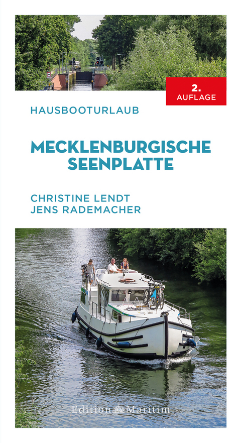 Hausbooturlaub Mecklenburgische Seenplatte - Christine Lendt, Jens Rademacher