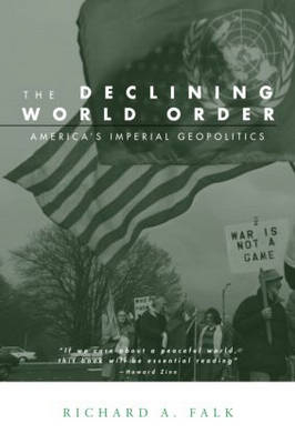 Declining World Order - Richard Falk