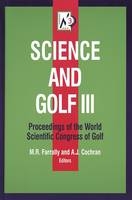 Science and Golf II - Alastair J. Cochran; Martin Farrally
