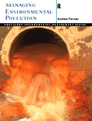 Managing Environmental Pollution - Andrew Farmer