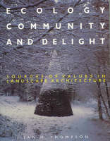 Ecology, Community and Delight - IAN THOMPSON