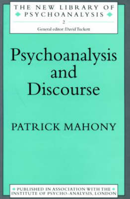 Psychoanalysis and Discourse - Patrick Mahony