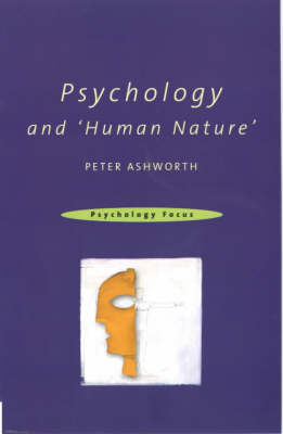 Psychology and 'Human Nature' - Peter Ashworth