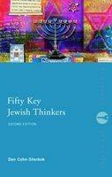 Fifty Key Jewish Thinkers - Dan Cohn-Sherbok
