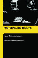 Postdramatic Theatre - Hans-Thies Lehmann