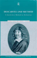 Descartes and Method - Clarence A. Bonnen; Daniel E. Flage