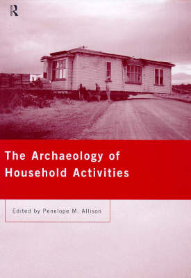 Archaeology of Household Activities - 
