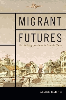 Migrant Futures - Aimee Bahng