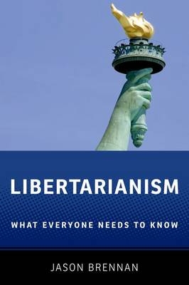 Libertarianism -  Jason Brennan