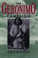 Geronimo Campaign - Odie B. Faulk