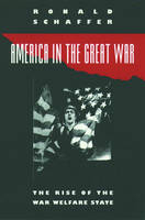 America in the Great War - Ronald Schaffer