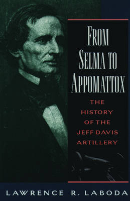 From Selma to Appomattox - Lawrence R. Laboda