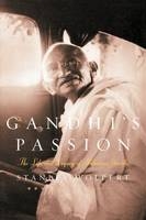 Gandhi's Passion - Stanley Wolpert
