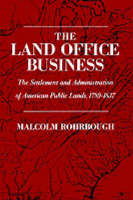 Land Office Business - Malcolm J. Rohrbough