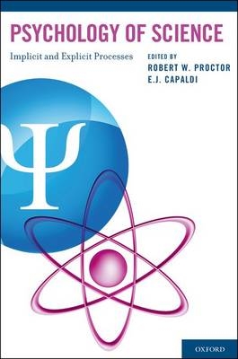 Psychology of Science - E.J. Capaldi; Robert W. Proctor
