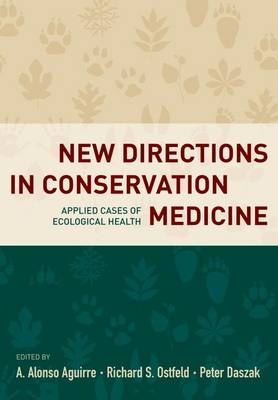 New Directions in Conservation Medicine - 