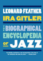 Biographical Encyclopedia of Jazz - the late Leonard Feather; Ira Gitler
