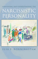 Identifying and Understanding the Narcissistic Personality -  Elsa F. Ronningstam