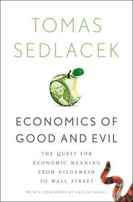 Economics of Good and Evil - Tomas Sedlacek