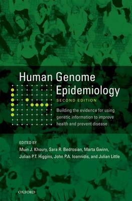 Human Genome Epidemiology, 2nd Edition - 
