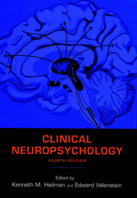 Clinical Neuropsychology - Kenneth M. Heilman; Edward Valenstein