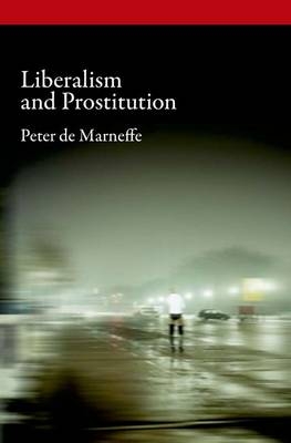 Liberalism and Prostitution -  Peter de Marneffe