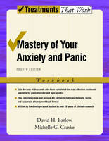 Mastery of Your Anxiety and Panic -  David H. Barlow,  Michelle G. Craske